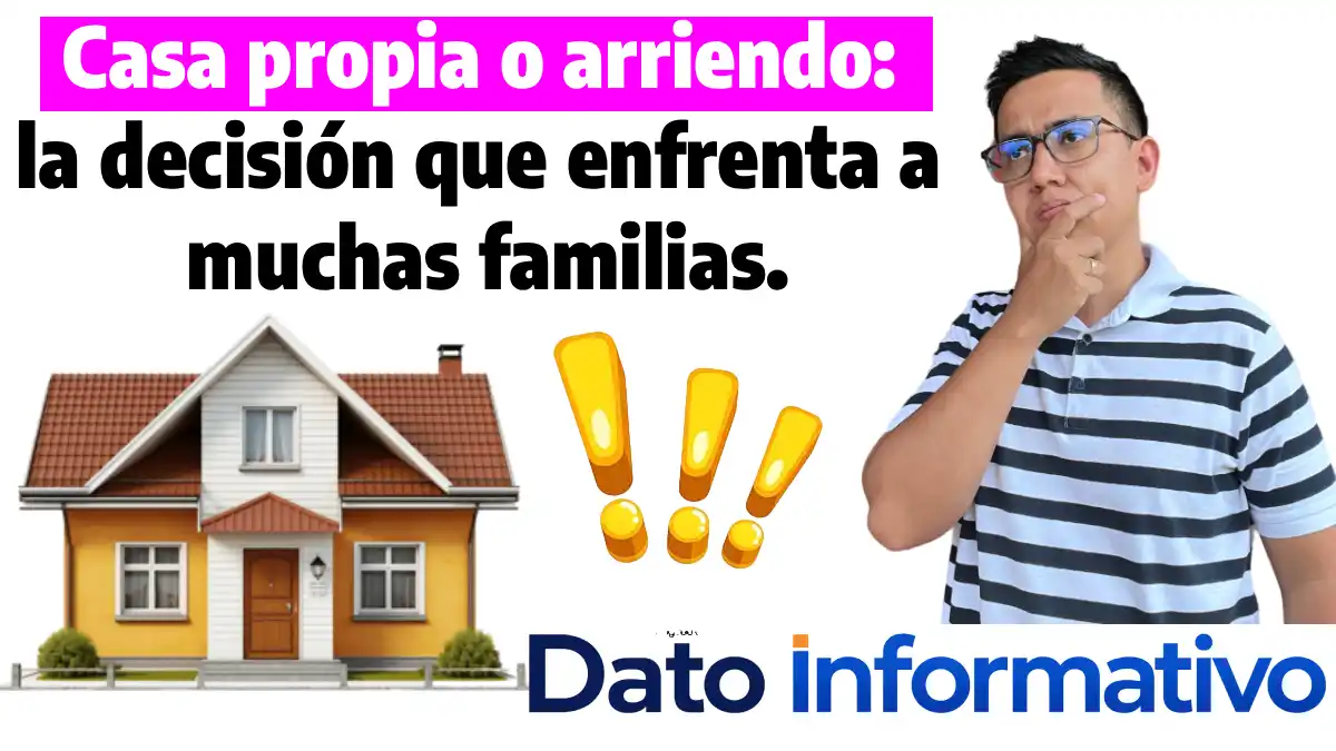 Casa propia o arriendo